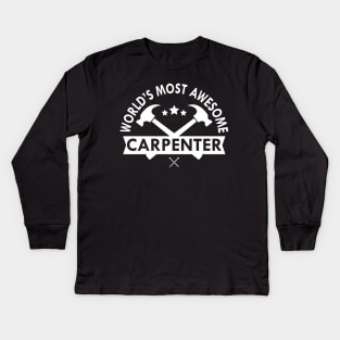 Carpenter - World's most awesome carpenter Kids Long Sleeve T-Shirt